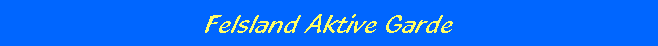 Felsland Aktive Garde