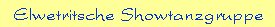 Elwetritsche Showtanzgruppe