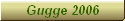 Gugge 2006