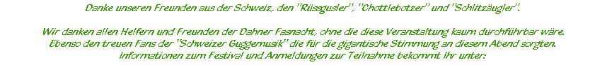 Danke unseren Freunden aus der Schweiz, den 